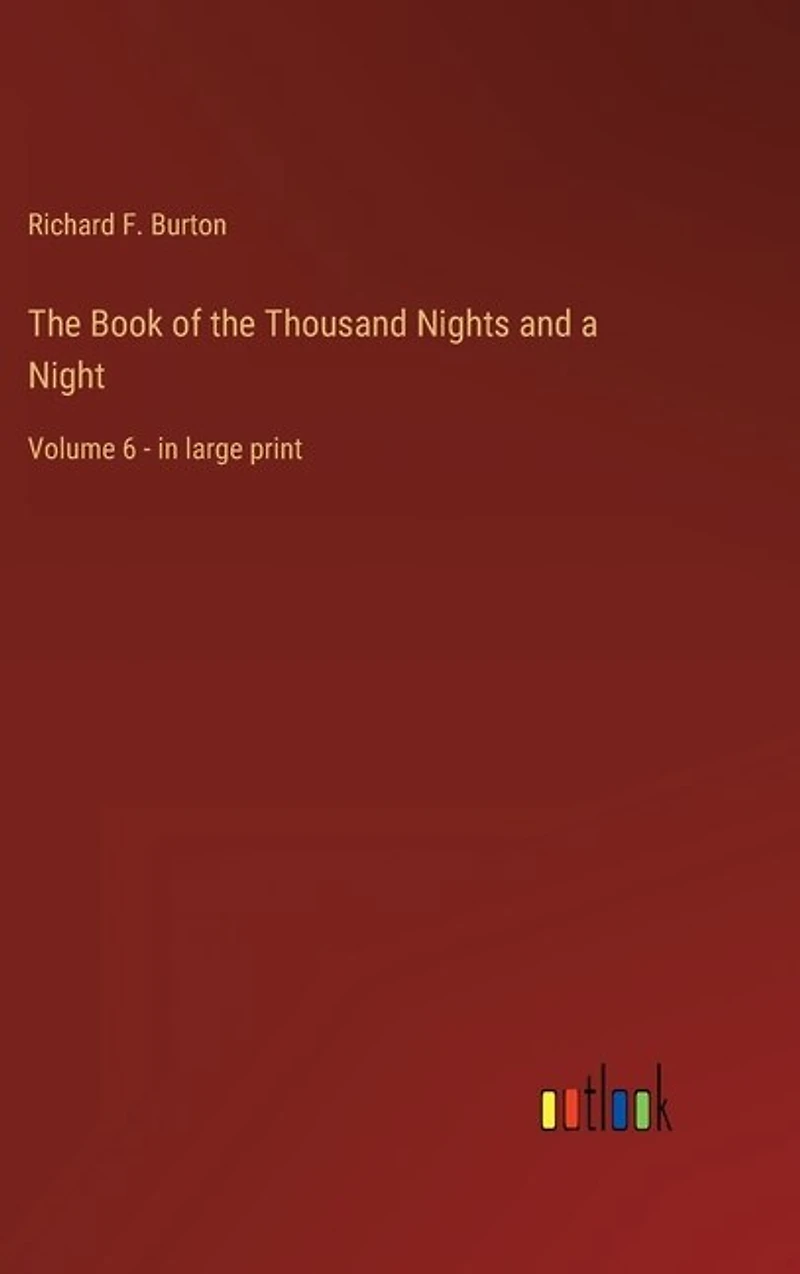The Book of the Thousand Nights and a Night: Volume