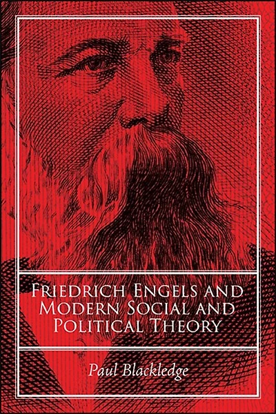 Friedrich Engels and Modern Social Political Theory