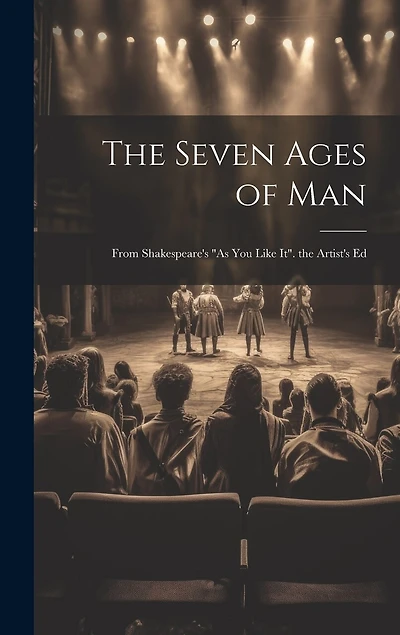 The Seven Ages of Man