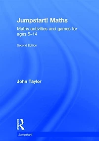 Jumpstart! Maths: Maths activities and games for ages 5¿14