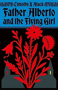Father Alberto and the Flying Girl
