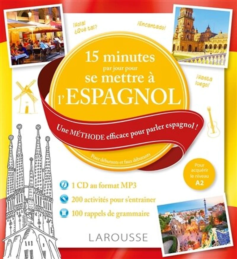 15 minutes par jour pour se mettre à l'espagnol: une méthode efficace parler espagnol !