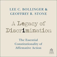 A Legacy of Discrimination: The Essential Constitutionality Affirmative Action