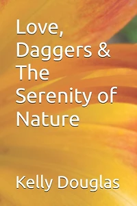 Love, Daggers & The Serenity of Nature