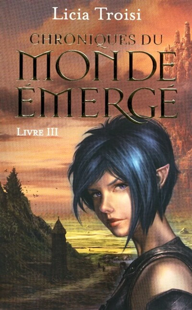 Chroniques du Monde émergé - tome 3 Le talisman du pouvoir: Le Talisman du Pouvoir