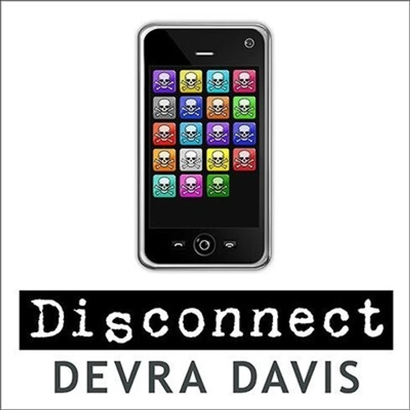 Disconnect Lib/E: the Truth about Cell Phone Radiation, What Industry Has Done to Hide It, and How Protect Your Family