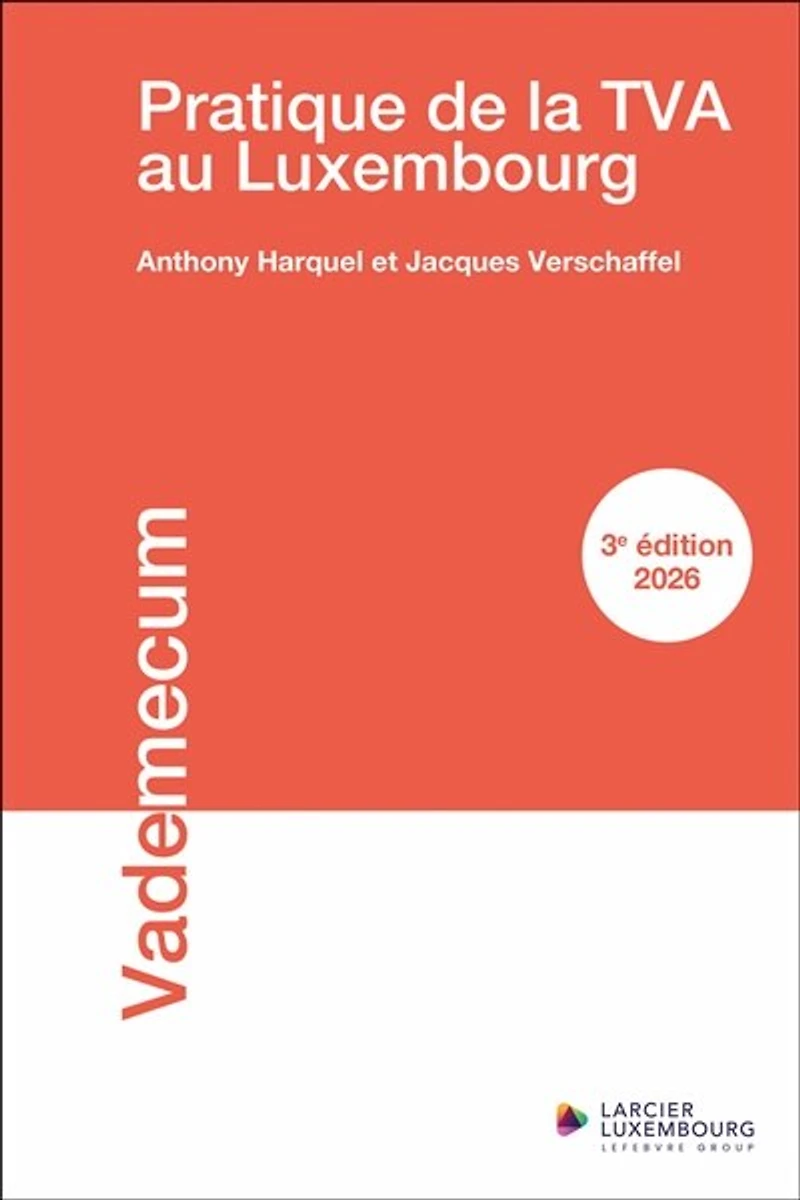 Pratique de la TVA au Luxembourg: 2026