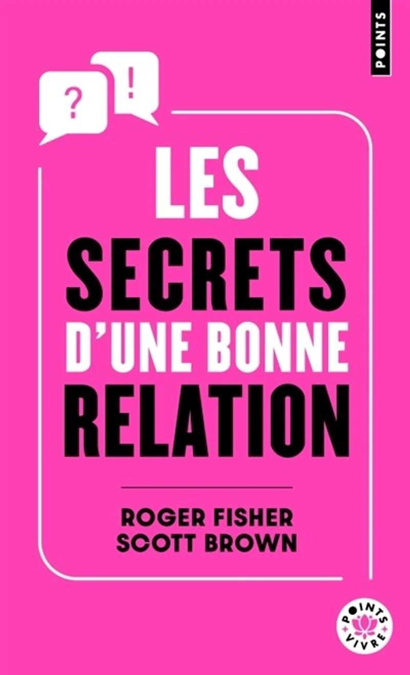 Les secrets d'une bonne relation: rester constructif et efficace avec des partenaires hostiles