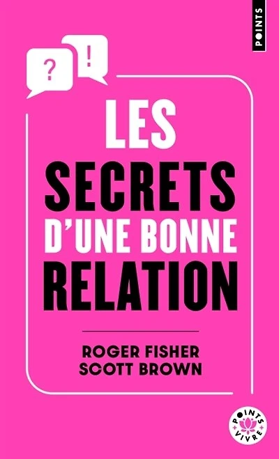Les secrets d'une bonne relation: rester constructif et efficace avec des partenaires hostiles