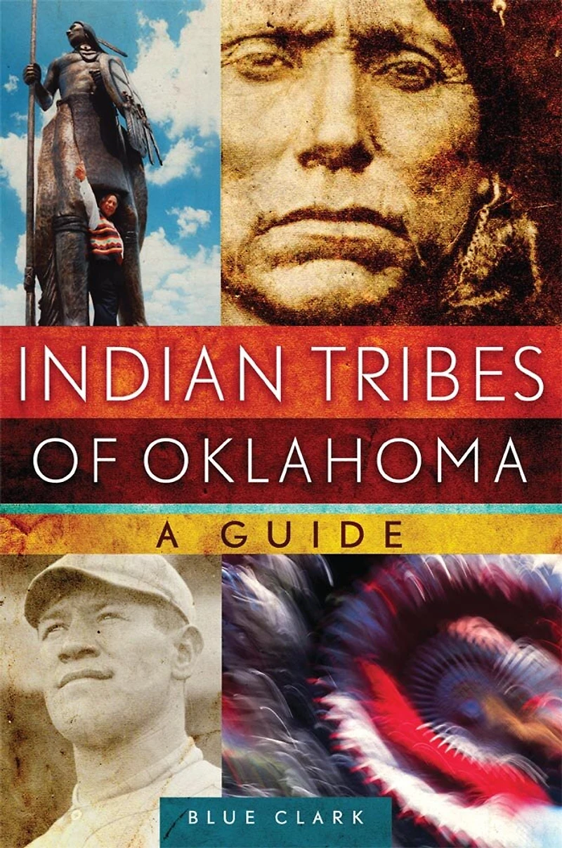 Indian Tribes of Oklahoma: A Guide, Second Edition