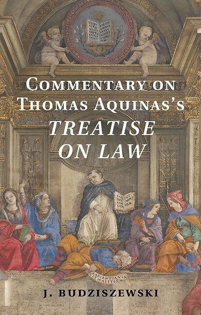 Commentary on Thomas Aquinas's Treatise Law