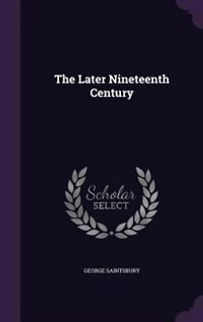 The Later Nineteenth Century
