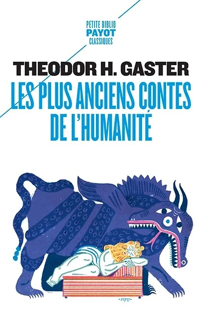 Les plus anciens contes de l'humanité: mythes et légendes d'il y a 3.500 ans