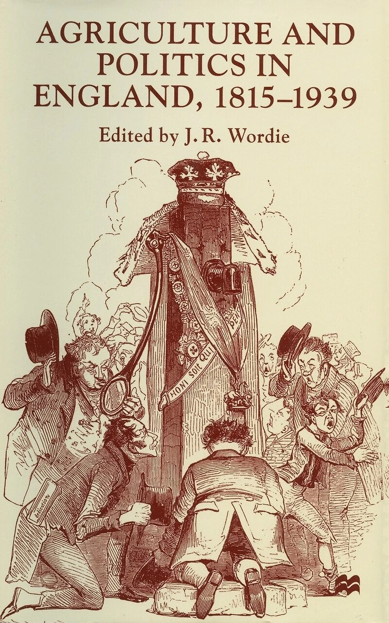 Agriculture and Politics England, 1815-1939