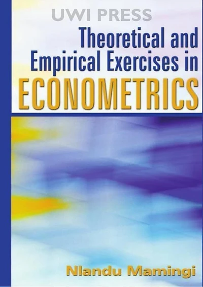 Theoretical And Empirical Exercises In Econometrics