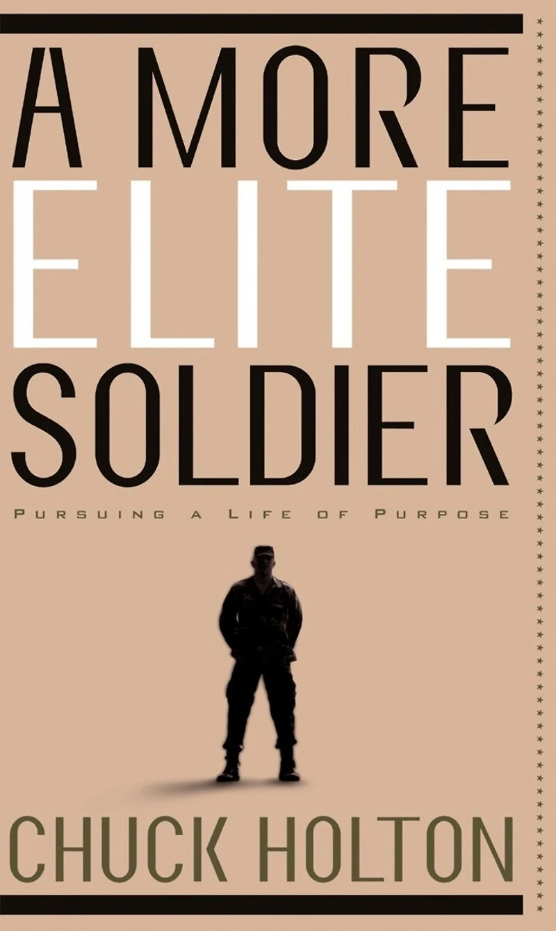 a More Elite Soldier: Pursuing Life of Purpose