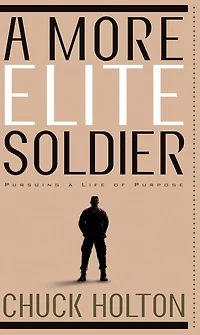 a More Elite Soldier: Pursuing Life of Purpose