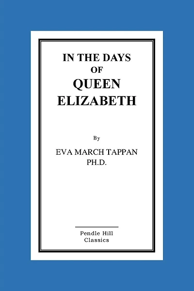 In The Days Of Queen Elizabeth