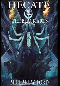 Hecate & The Black Arts: Liber Necromantia