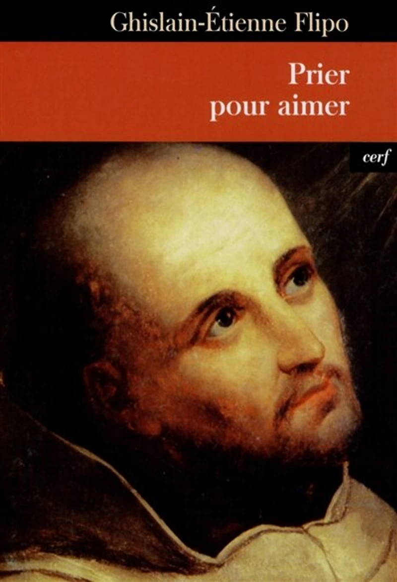 Prier pour aimer: l'évolution de la prière