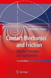 Contact Mechanics and Friction: Physical Principles Applications