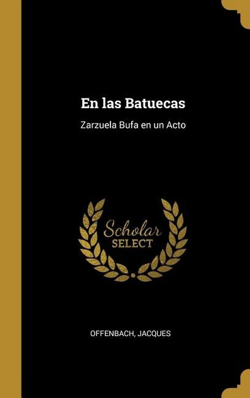 En las Batuecas: Zarzuela Bufa en un Acto