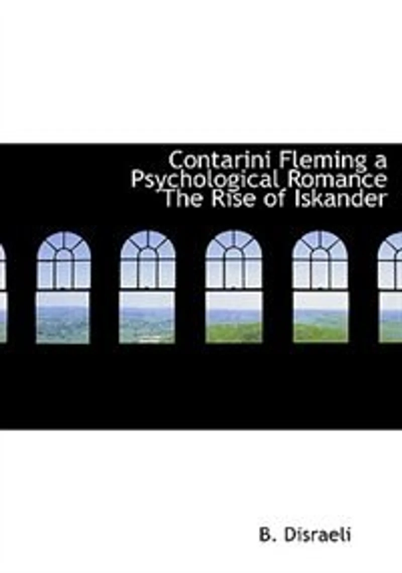 Contarini Fleming: An Autobiography (Classic Reprint)