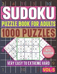 1000 Easy to Extreme Hard Sudoku Puzzle Book for Adults: The Ultimate Brain Health 6 Levels Sudoku Puzzle Book to Sharpen Your Mind