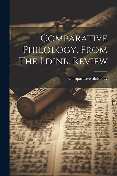 Comparative Philology. From The Edinb. Review
