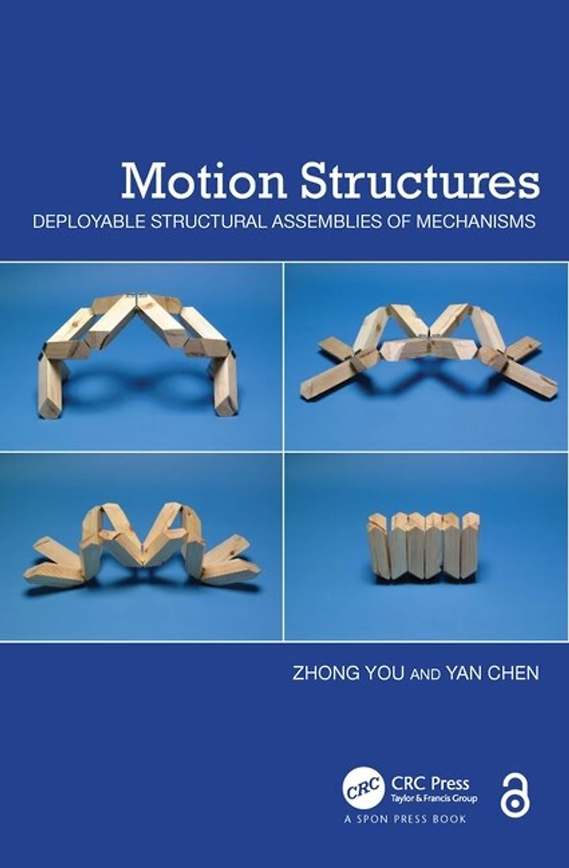 Motion Structures: Deployable Structural Assemblies Of Mechanisms