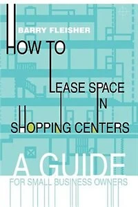 How to Lease Space Shopping Centers: A Guide for Small Business Owners