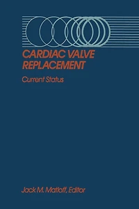 Cardiac Valve Replacement: Current Status