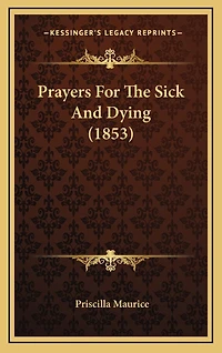 Prayers For The Sick And Dying (1853)