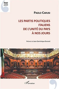 Les partis politiques italiens: De l'unité du pays à nos jours