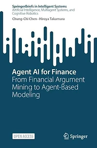 Agent AI for Finance: From Financial Argument Mining to Agent-Based Modeling