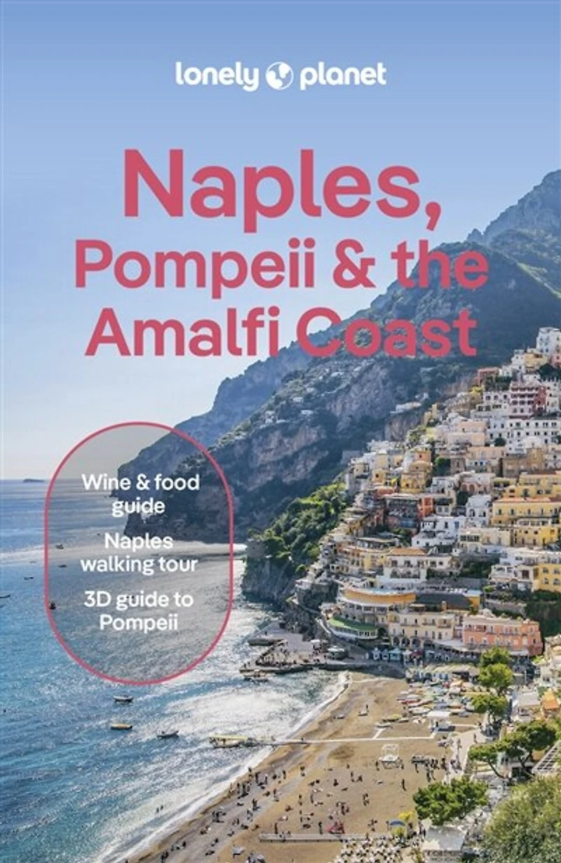 Lonely Planet Naples, Pompeii & The Amalfi Coast 9 9th Ed.: Plan Trip of a Lifetime, Detailed Itineraries Maps, Insider Tips, Covers Pompeii, Coast, Salerno and more