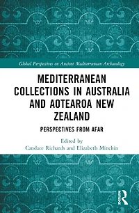 Mediterranean Collections Australia and Aotearoa New Zealand: Perspectives from Afar