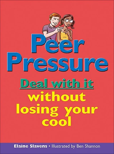 Peer Pressure Deal With It: Deal with it without losing your cool
