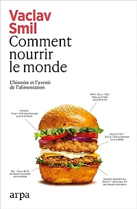 Comment nourrir le monde: l'histoire et l'avenir de l'alimentation
