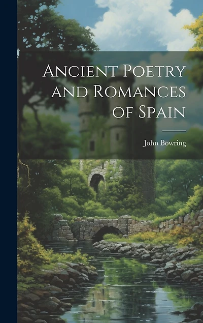 Ancient Poetry and Romances of Spain