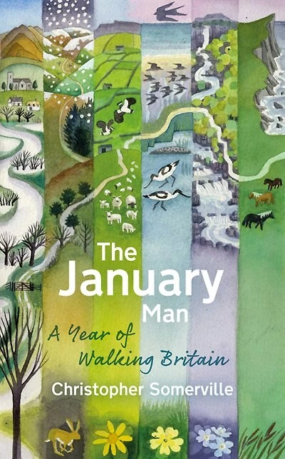 The January Man: A Year Of Walking Britain