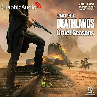 Cruel Seasons [Dramatized Adaptation]: Deathlands 152