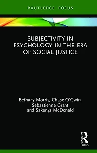 Subjectivity Psychology The Era Of Social Justice