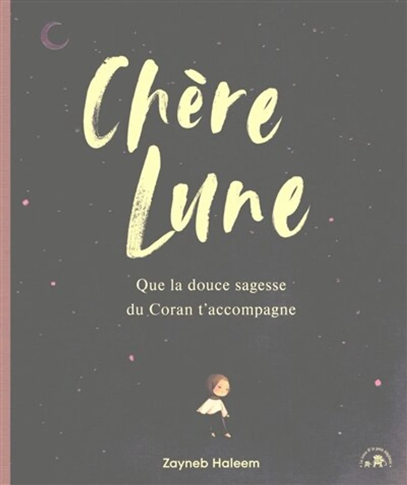 Chère Lune: que la douce sagesse du Coran t'accompagne