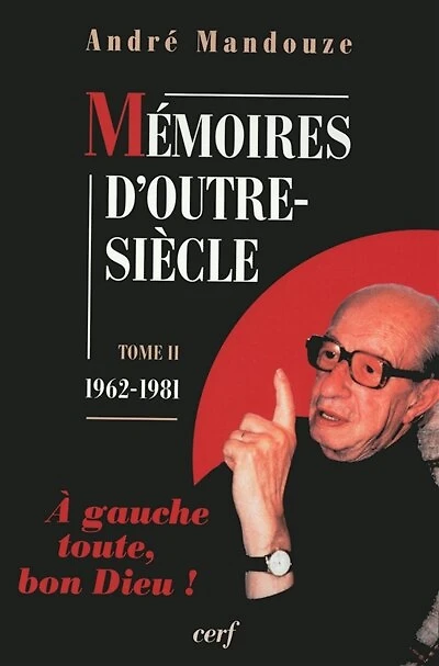 A gauche toute, bon Dieu ! (1962-1981)