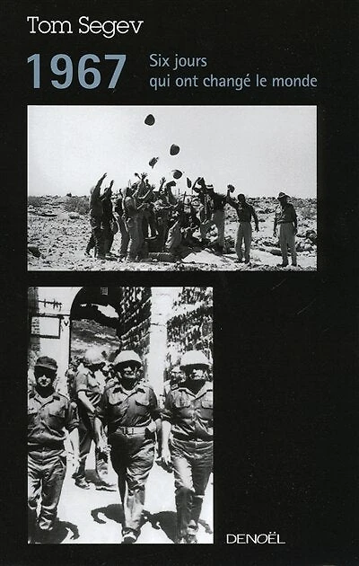 1967: six jours qui ont changé le monde