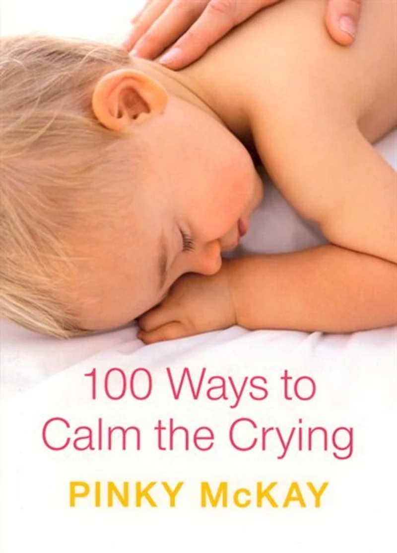 100 Ways to Calm the Crying
