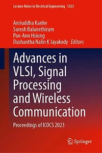 Advances VLSI, Signal Processing and Wireless Communication: Proceedings of ICOCS 2023