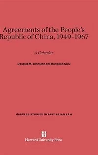 Agreements of the People’s Republic of China, 1949–1967: A Calendar