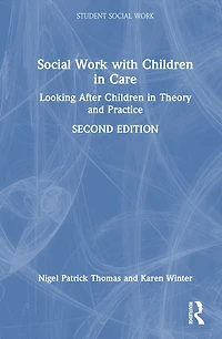 Social Work with Young People Care: Looking After Children Theory and Practice